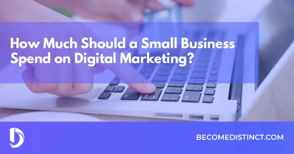 Small Business Spend on Digital Marketing