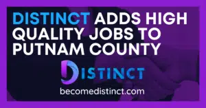 Distinct Adds High Quality Jobs To Putnam County, Indiana